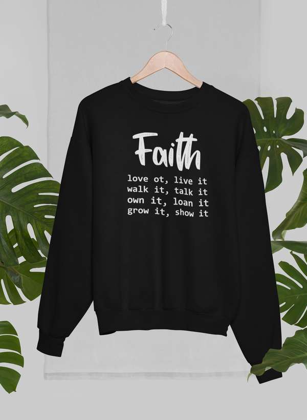 Faith Love It Live It Sweat Shirt